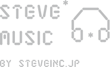 STEVE MUSIC BY STRVEINC.JP
